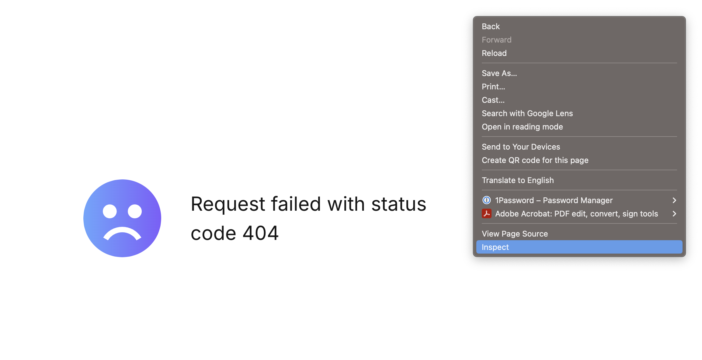 Browser right-click menu open on an error page, with the Inspect option highlighted at the bottom of the menu.
